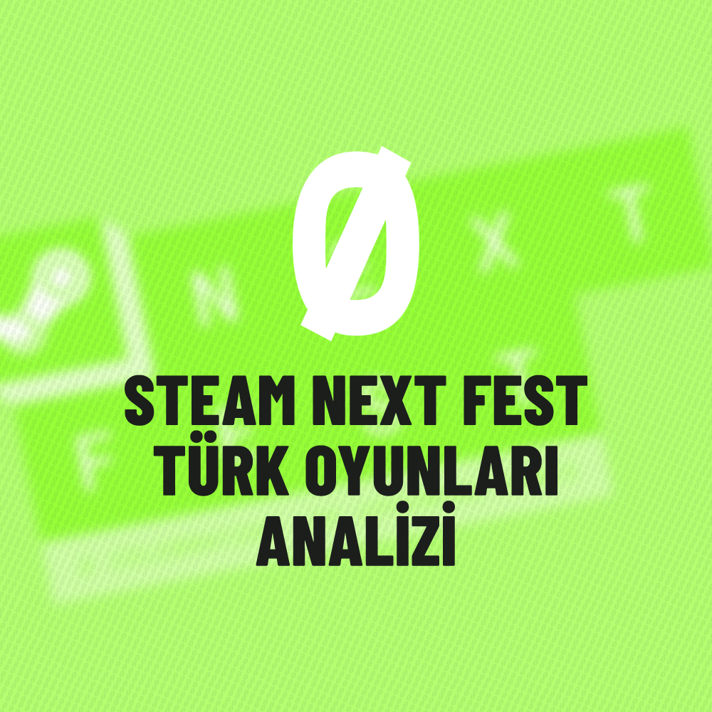 Türk Oyunlarının Steam Next Fest Şubat 2025 Performansı ve Dikkat Çeken Veriler